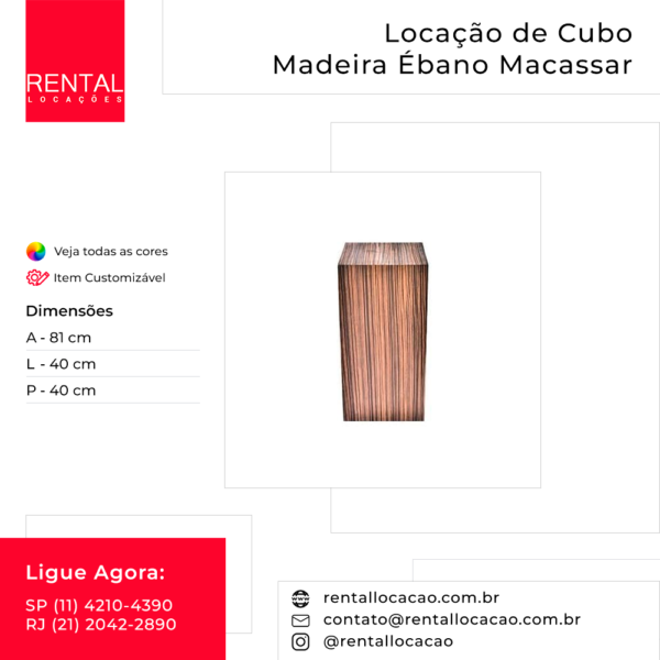 Locação de Cubo Madeira Ébano Macassar